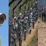 પાકિસ્તાન અને બાંગ્લાદેશ સરહદો પર ૫,૫૦૦ સીસીટીવી કેમેરા લગાવાશે 3 05