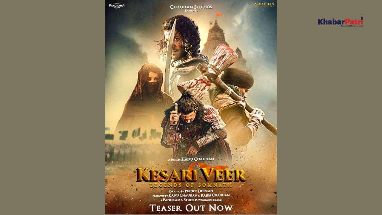 હમીરજી ગોહિલના બલિદાનની વીર ગાથા 'કેસરી વીરઃ લિજેન્ડ્સ ઑફ સોમનાથ'નું ટીઝર રિલીઝ 1 kesri