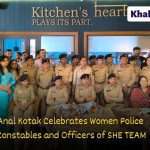 Anal Kotak Celebrates Women Police Constables and Officers of SHE TEAM 3 Anal Kotak 1 1
