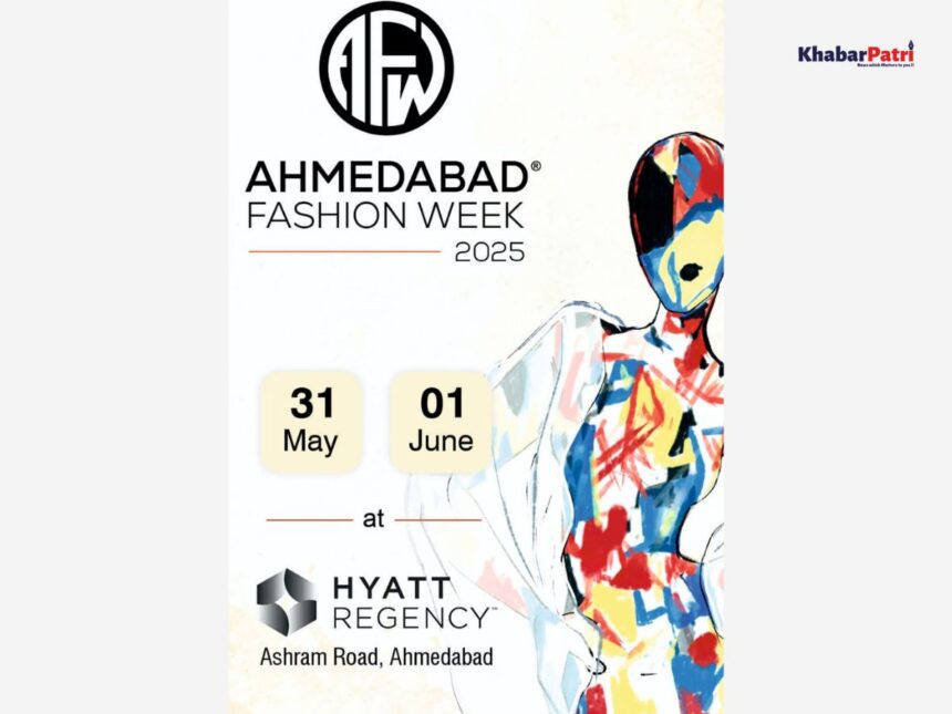 અમદાવાદમાં યોજાશે ફેશન વીક 2025, દેશના ટોપ ફિશન ડિઝાઇનર્સ અને સંસ્થાઓ ભાગ લેશે 1 afw